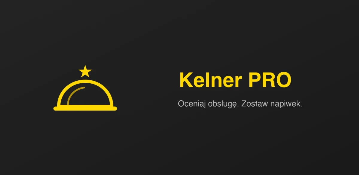 Grafika promocyjna Kelnera PRO: złoty klosz z gwiazdką na ciemnym tle i hasło „Oceniaj obsługę. Zostaw napiwek.”